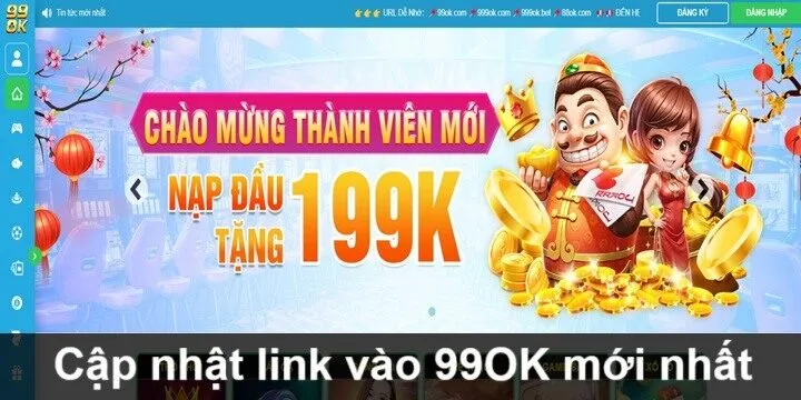 Cập nhật link vào 99OK mới nhất