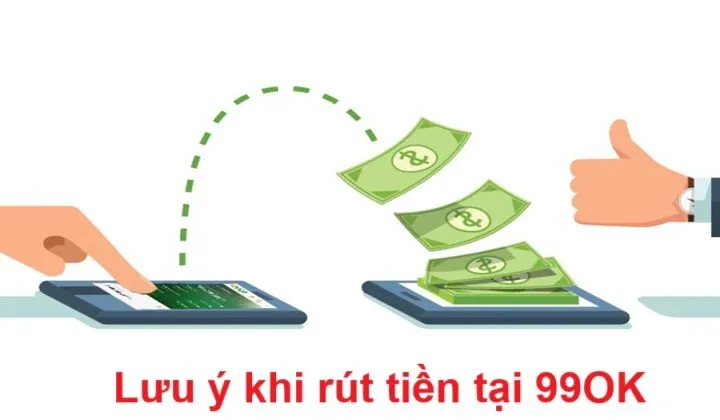Hướng dẫn rút tiền 99OK với 03 bước đơn giản